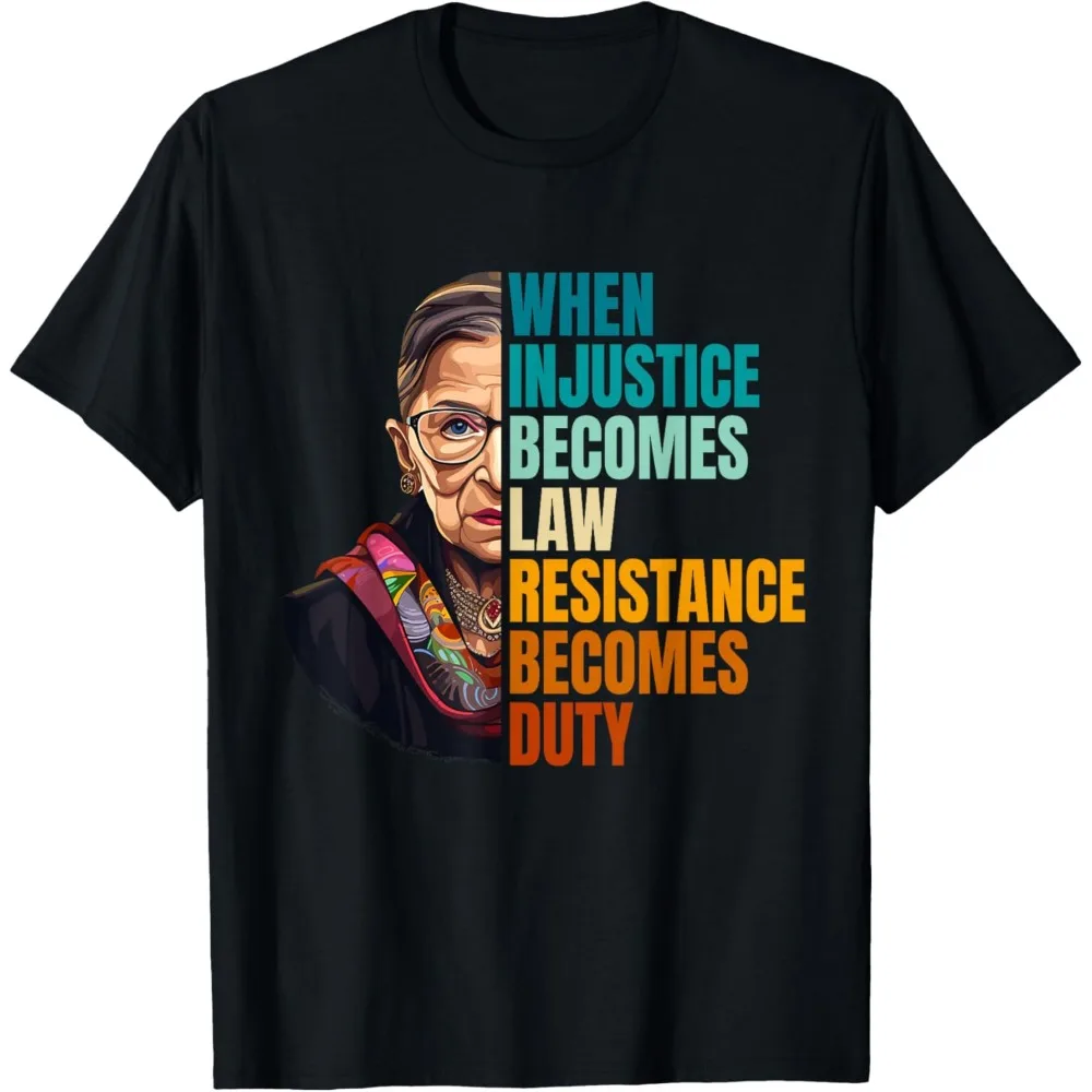 When Injustice Becomes Law Resistance Becomes Duty Quote T-Shirt Women's Rights Print Tees Summer Comfort Breathe Tops