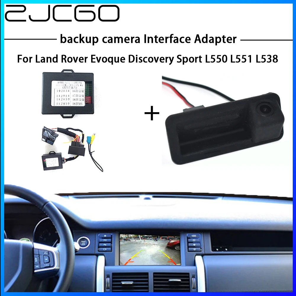 ZJCGO HD Reversing Rear Camera For Land Rover Evoque Discovery Sport L550 L551 Interface Adapter Backup Display Improve Decoder