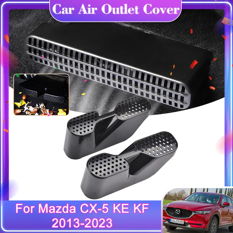 2PCS For Mazda CX-5 KE KF 2013~2023 Under Seat Air Conditioner Duct Outlet Grille Cover Protective Anti-Clogging Auto Accessorie