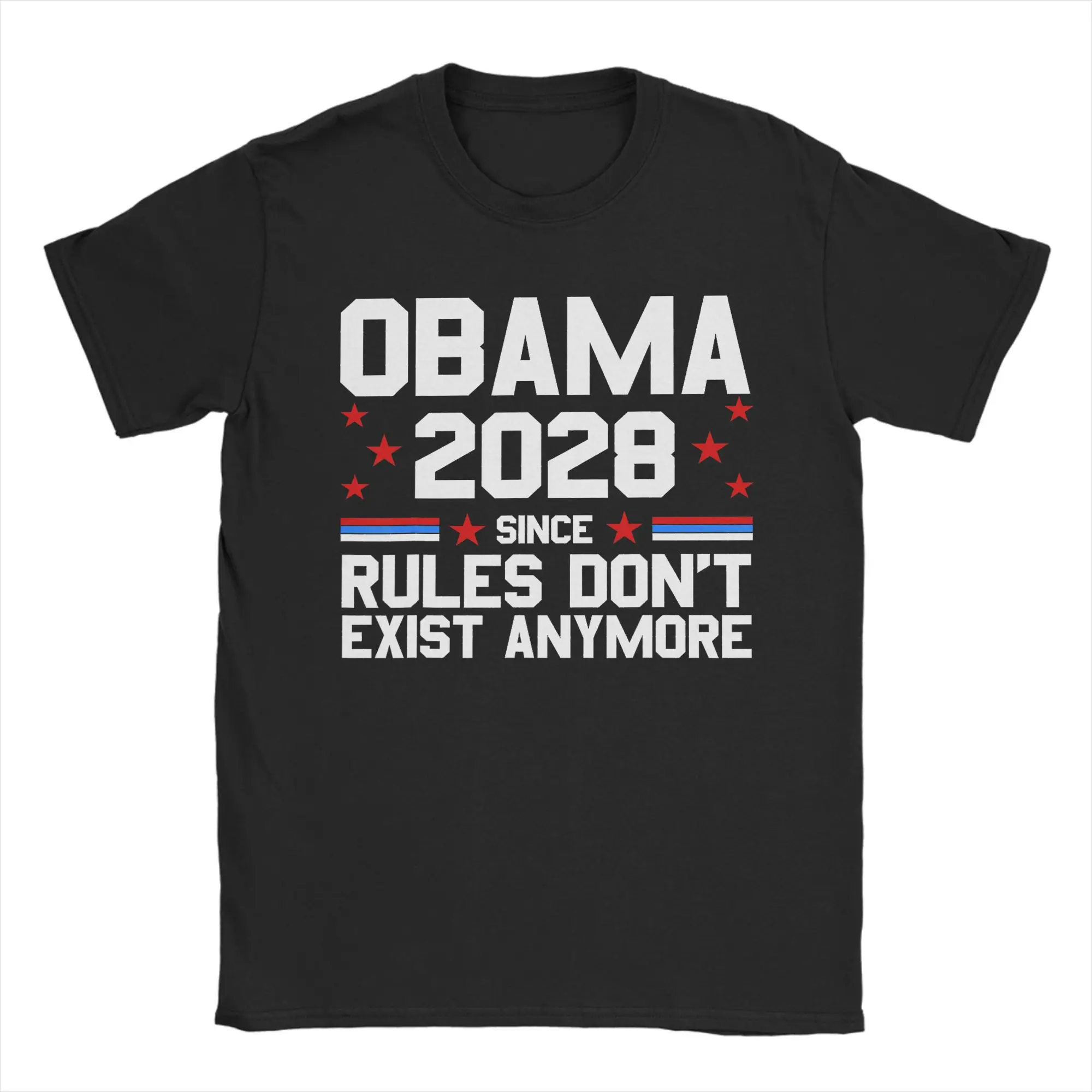Men Obama 2028 Since Rules Don't Exist Anymore T-Shirts Cotton Clothes Summer Short Sleeves T Shirt O Neck Tee Shirt