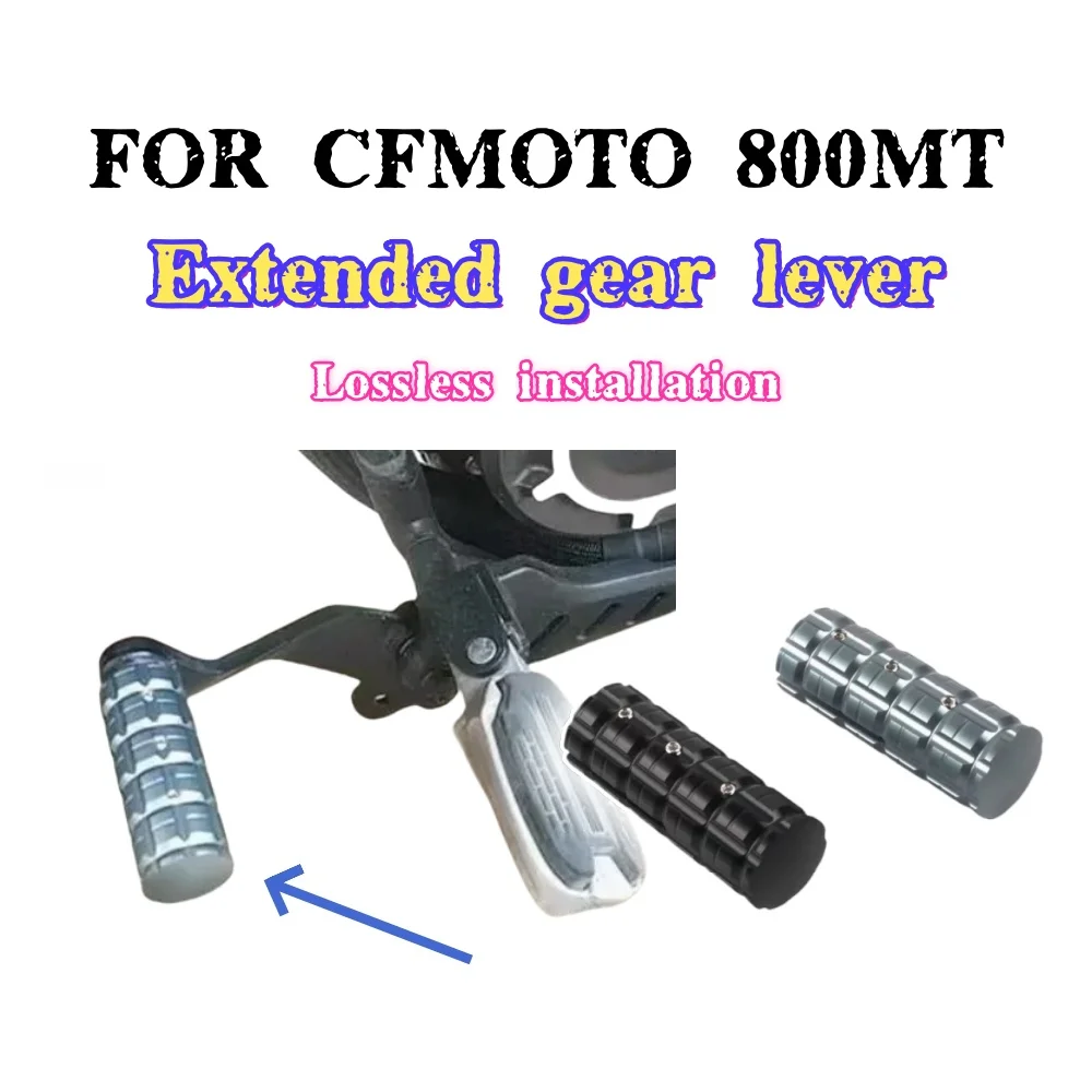 

FOR CFMOTO 800MT modified aluminum alloy gear lever enlarged, lengthened and thickened pedal gear set accessories