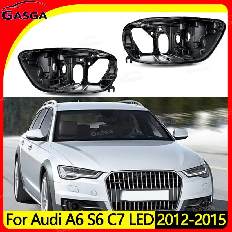 

For Audi A6 S6 C7 2012 2013 2014 2015 LED Headlamp House Headlamp Holder Lampshade Bottom Shell Front Headlamp Back Housing