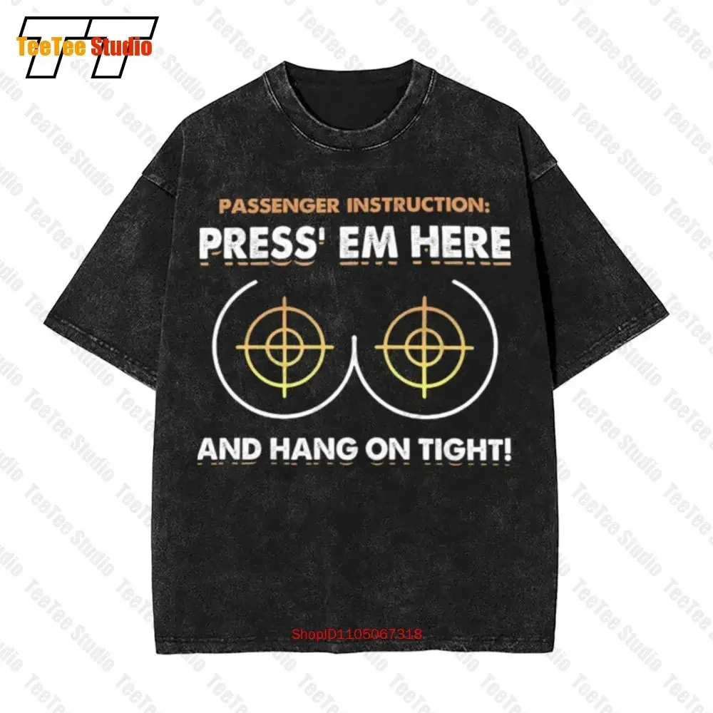 Passenger Instruction Press' Em Here And Hang On Tight Vintage Oversized T-Shirt N7EM
