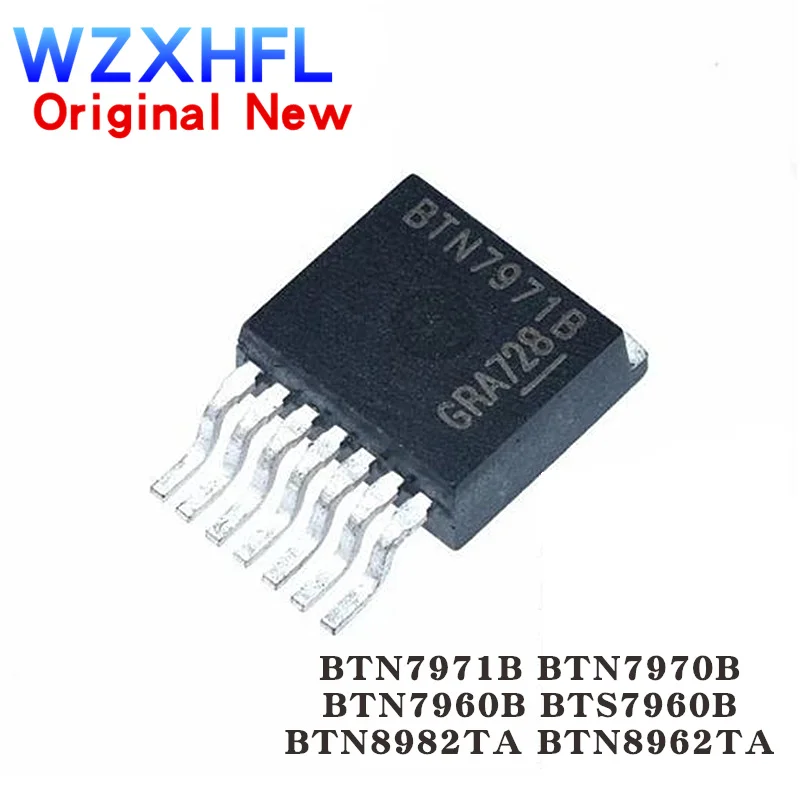 1PCS BTN7971B BTN7970B BTN7960B BTS7960B BTN8982TA BTN8962TA TO263-7 IC Intelligent Vehicle Driver Motor Driver Chip