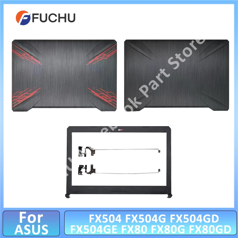 

Replacement Laptop Case For ASUS FX504 FX504G FX504GD FX504GE FX80 FX80G FX80GD LCD Back Cover LCD Front Bezel Hinges