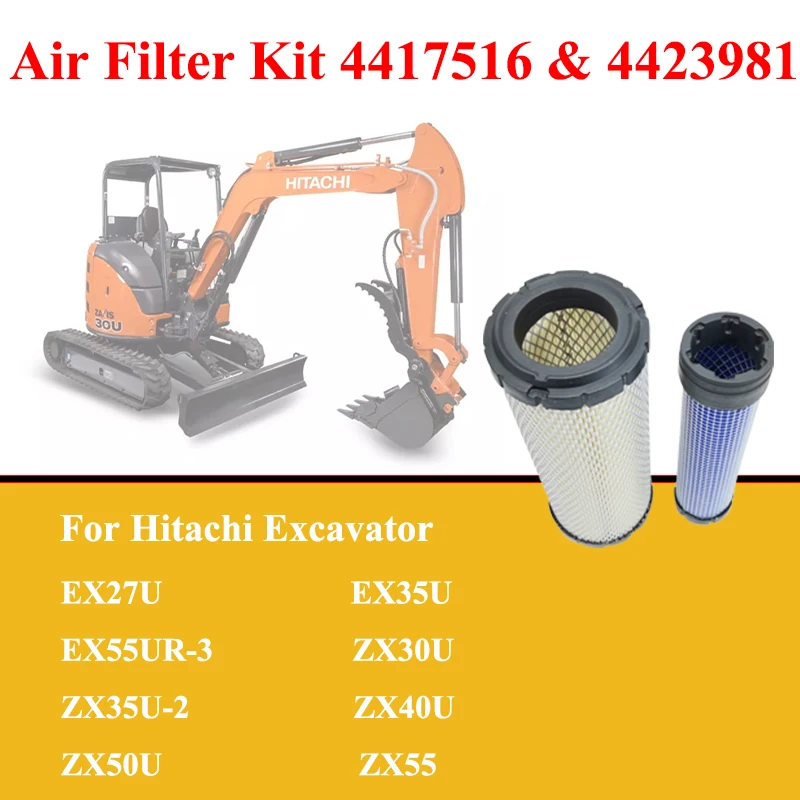 

OE 4417516 & 4423981 Air Filter Set For Hitachi Excavator EX27U EX35U EX55UR-3 ZX30U ZX35U-2 ZX40U ZX50U ZX55