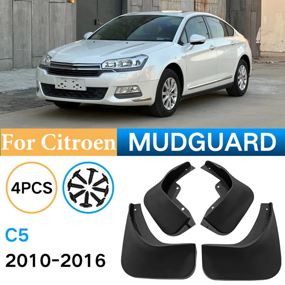 

4PCS For Citroen C5 Saloon 2010-2016 Car Mudguard anti-splash Front Rear Fender Accessories 2011 2012 2013 2014 2015 2016