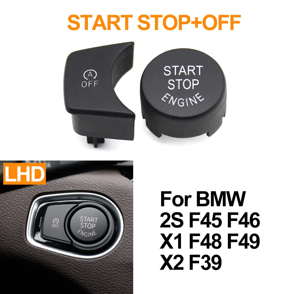 LHD RHD Engine Start Stop Switch Cover OFF Push Button For BMW X1 X2 2 Series F48 F49 F39 F45 F46 61319289135 61319289136