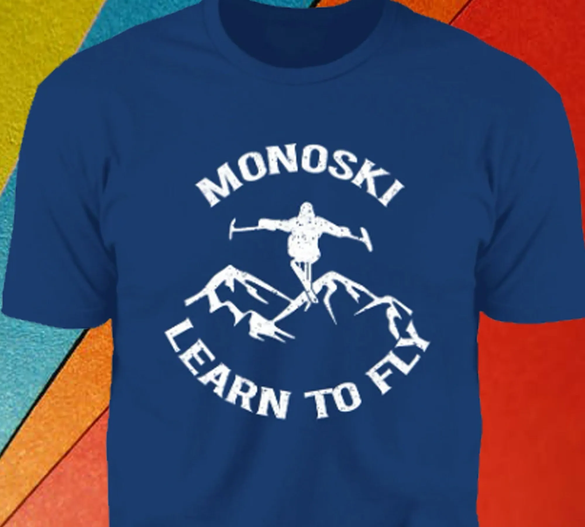 MonoSki Learn To Fly T Shirt Closeout