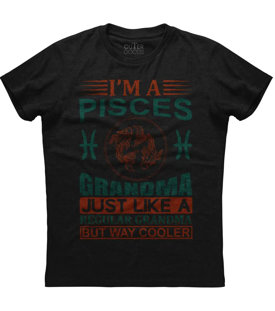 I'm A Pisces Grandma Just Like Regular Womens Short Sleeve Cotton Black T-shirtHigh quality 100% cottonUnisex T-shirts for Men W