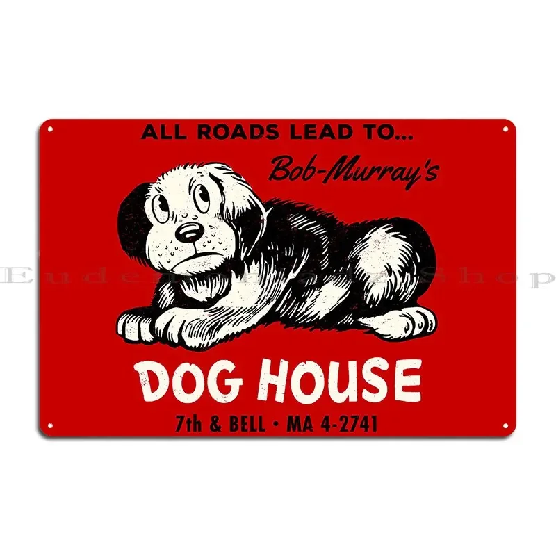 Dog House Bunnyrobber Metal Plaque Poster Living Room Decoration Living Room Designing Club Tin Sign Poster