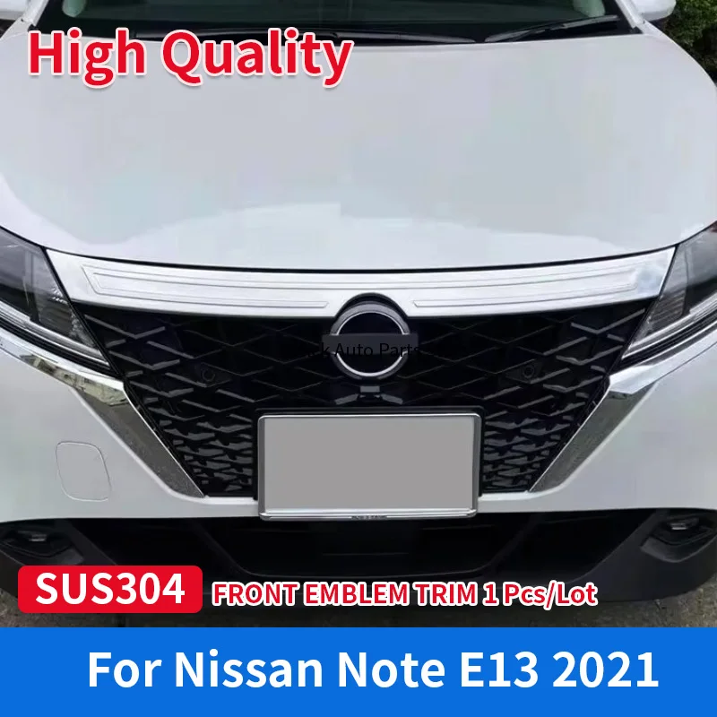 

Высококачественные внешние аксессуары, передняя накладка эмблемы для Nissan Note E13 2021, хромированный автомобильный Стайлинг из нержавеющей стали