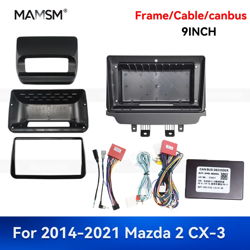 

MAMSM 9-дюймовый для Mazda 2 CX-3 2014-2021 гг., автомобильный радиоприемник, стерео рамка, GPS MP4, Android, мультимедийный жгут проводов Canbus Box