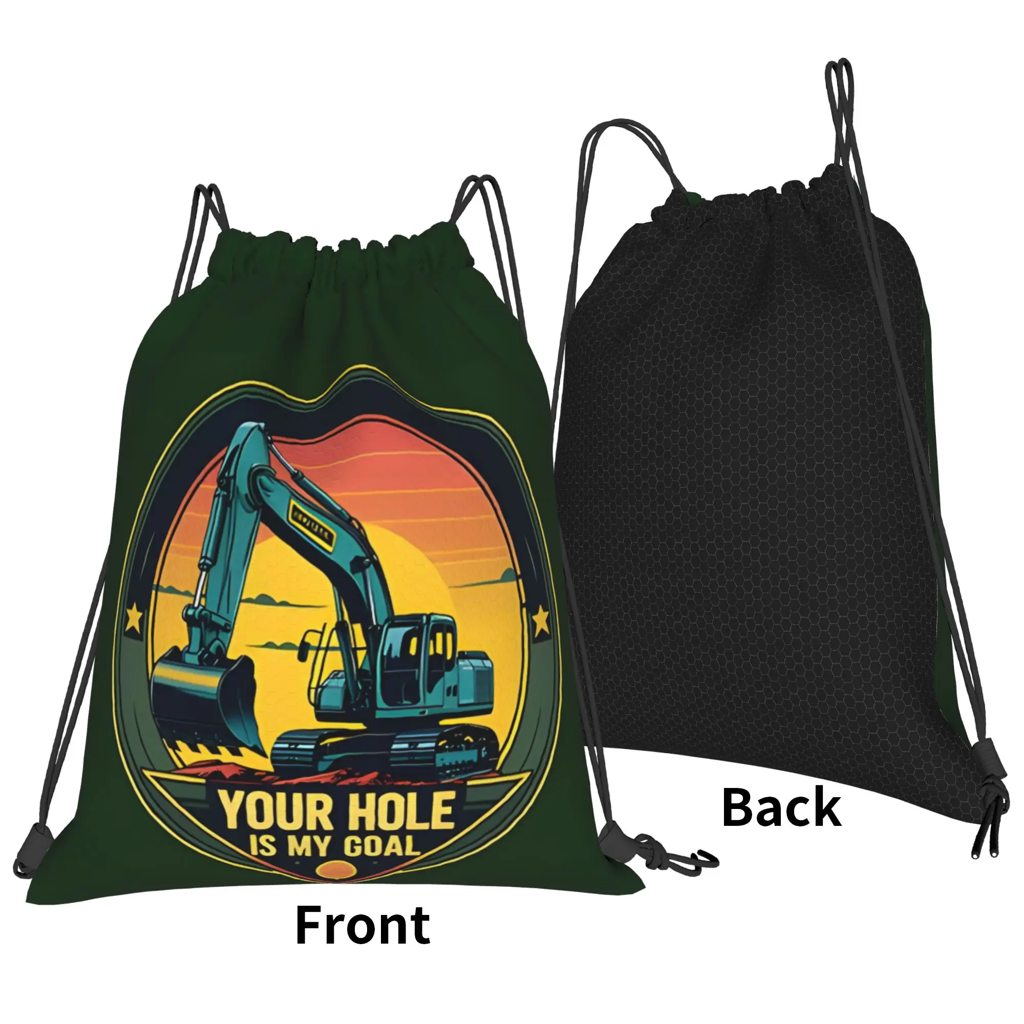 Your Hole Is My Goal Excavator Heavy Equipment Operator Construction vehicle Portable gym Drawstring Bags gift Storage Backpacks