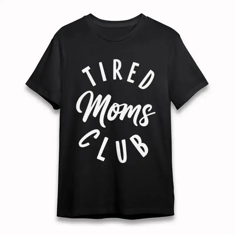 Men'S Soft Comfortable Classic T Shirt Tired Moms Club Handwritten Font