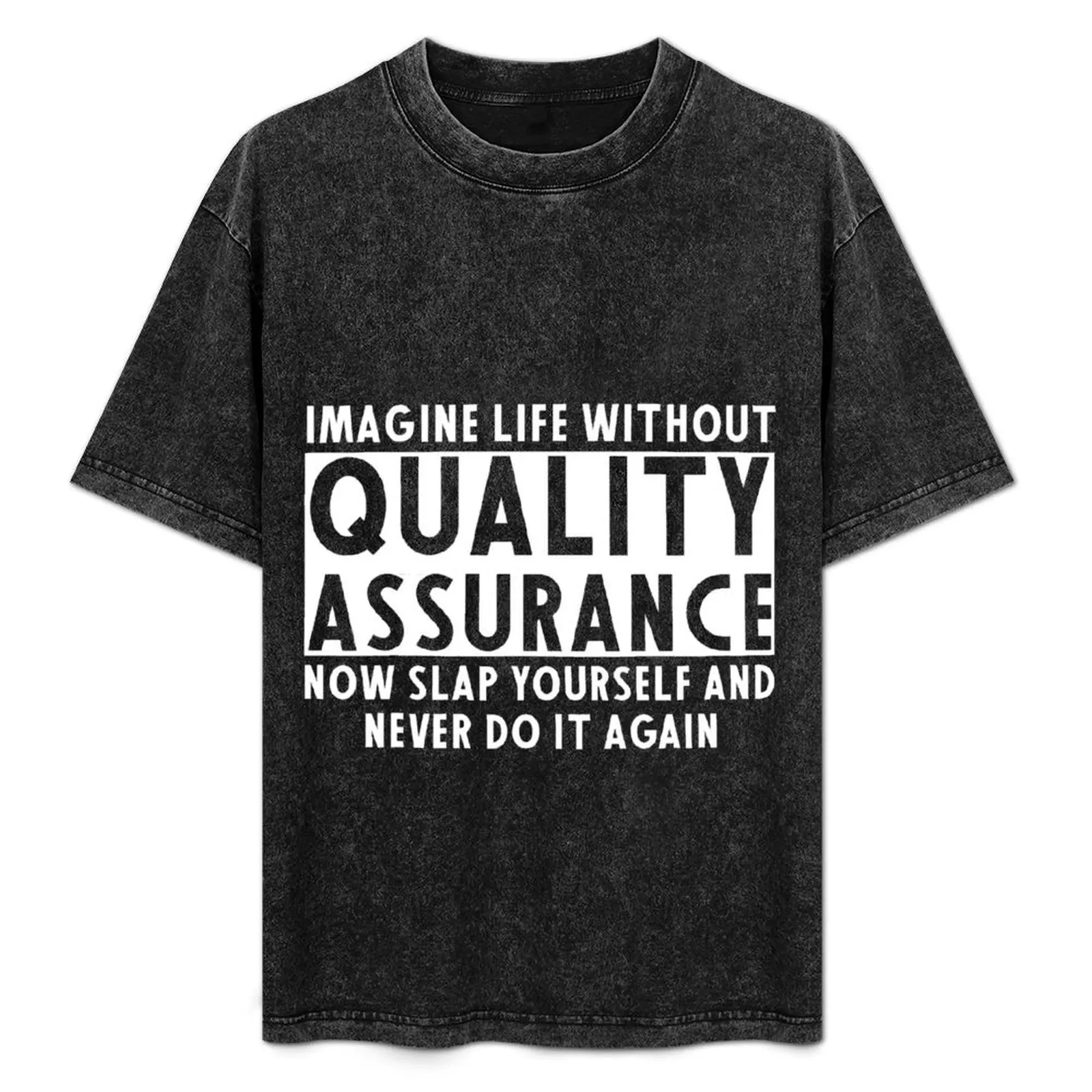 

Quality Assurance Apparel Funny Amazing Assurances Design T-Shirt Casual Streetwear Short Sleeve Tee