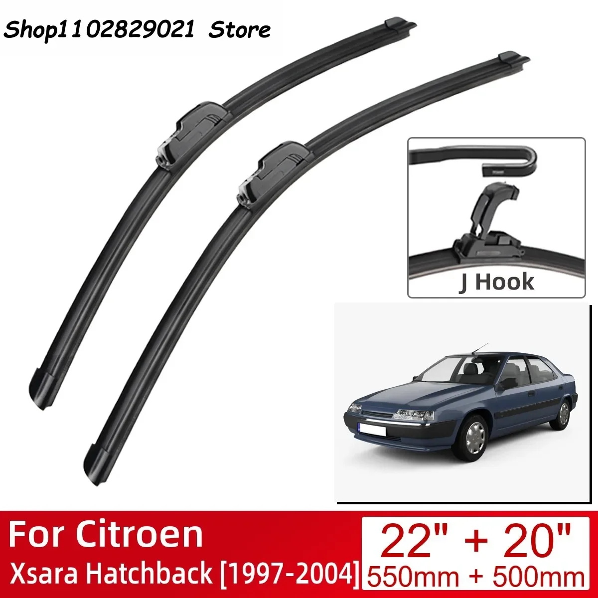 

For Citroen Xsara Hatchback 1997-2004 22"+20" Car Accessories Front Windscreen Wiper Blade Brushes Wipers U Type J Hooks 2004