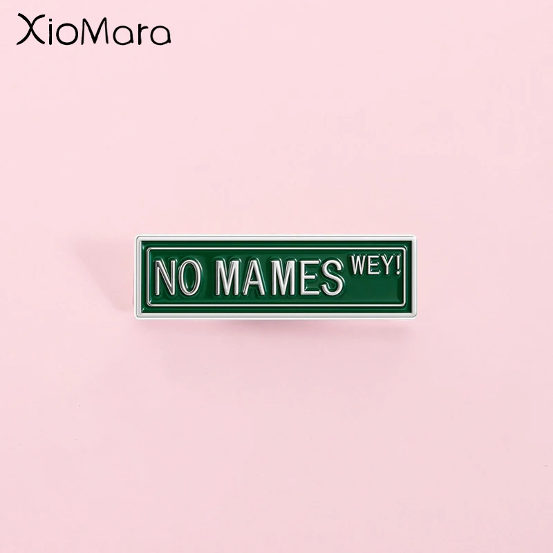 Funny Spanish Phrase Enamel Pin Retro Green Street Sign Brooch Lapel Badges Backpack Accessories Gifts for Friends