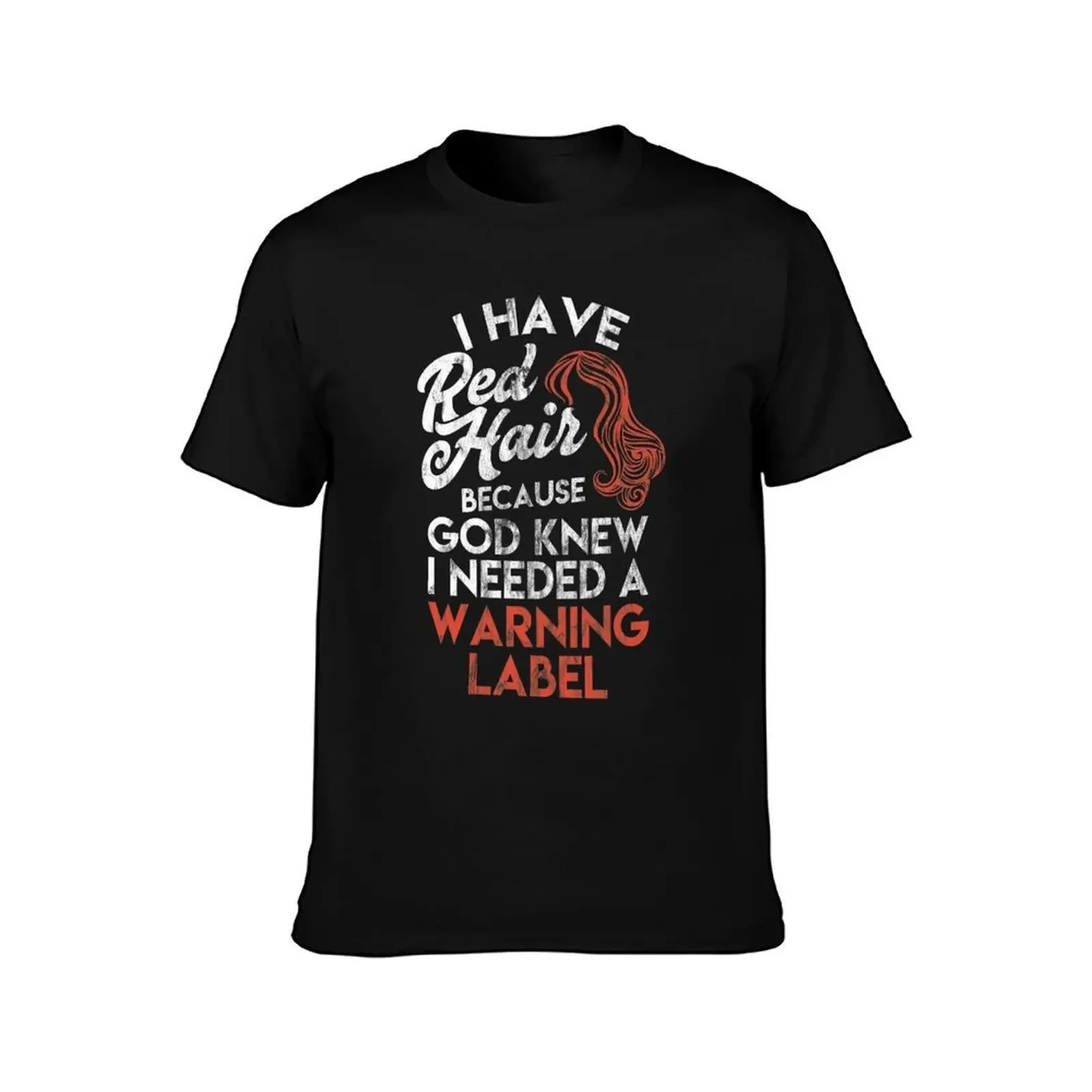 Redhead Gift Shirt I Have Red Hair because God Knew Tee T-Shirt Holiday All Match T-Shirt(4XL 5XL 6XL No shipping)