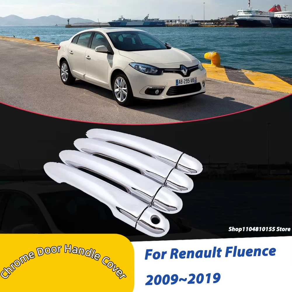 

Chrome Door Handle Cover for Renault Fluence 2009~2019 Catch Trim Set Car Cap Styling Accessories 2010 2011 2012 2013