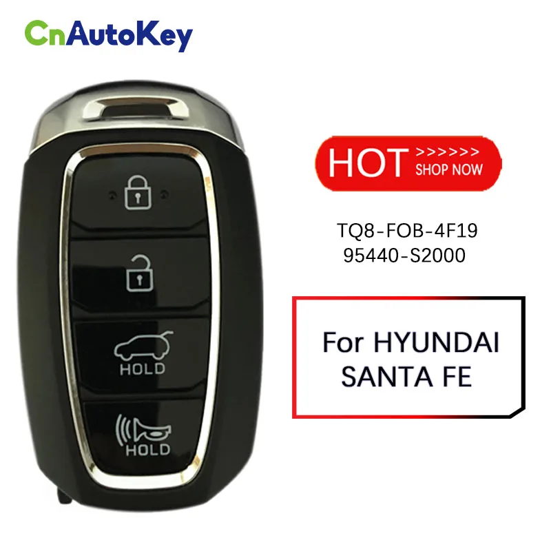 CN020125 Part Number 95440-S2000 For Hyundai Santa Fe 4 Button Smart Key 47 Chip FCC TQ8-FOB-4F19 Keyless Go No Logo