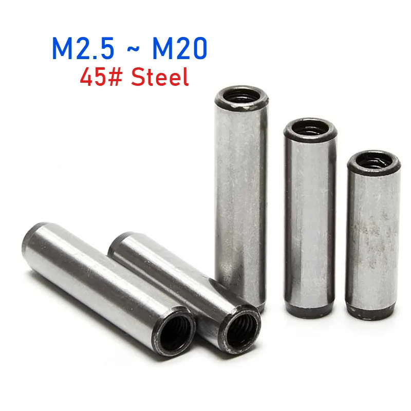 M2.5 M3 M4 M5 M6 M8 M10 M16 M20 GB120 45 # Steel Quenched Single Internal Thread Cylindrical Pin Positioning Tapping Pin