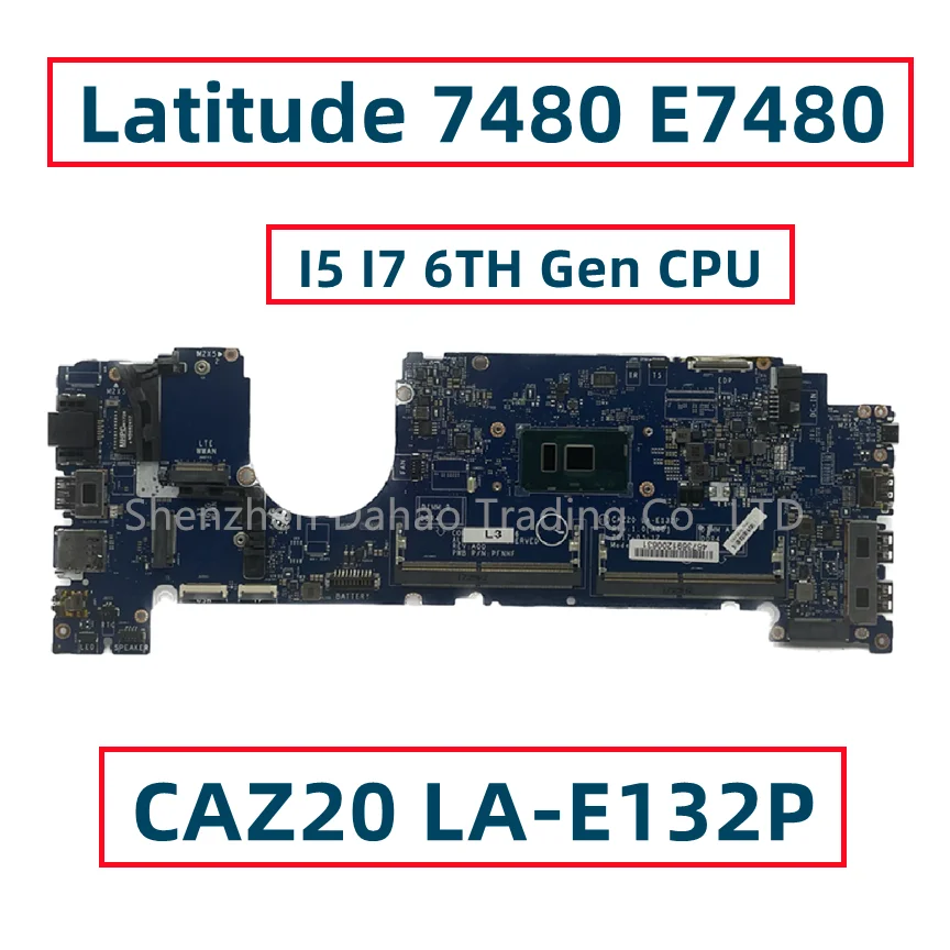 

CN-0MP2YX 0MP2YX MP2YX For Dell Latitude 7480 E7480 Laptop Motherboard CAZ20 LA-E132P With I5 I7 6TH Gen CPU DDR4 Fully Tested