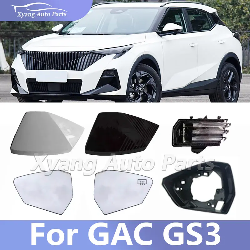 

Rearview Mirror Parts For GAC GS3 Rearview Mirror Frame Turn Signal Lamp Rearview Mirror Lens