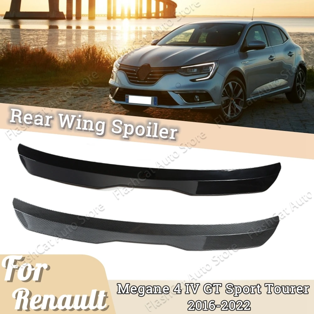 

Задний спойлер на крышу хэтчбека, крыло для Renault Megane 4 MK4 GT Sport Tourer 2016-2022, глянцевый, черный, стиль Maxton, украшение