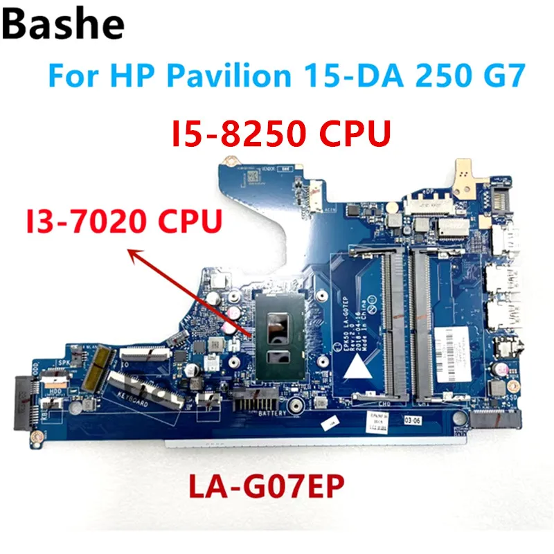 LA-G07EP LA-G07DP For HP Pavilion 15-DA 250 G7 Laptop Motherboard DDR4 I3-7020 I5-8250 CPU L20373-601 100% test