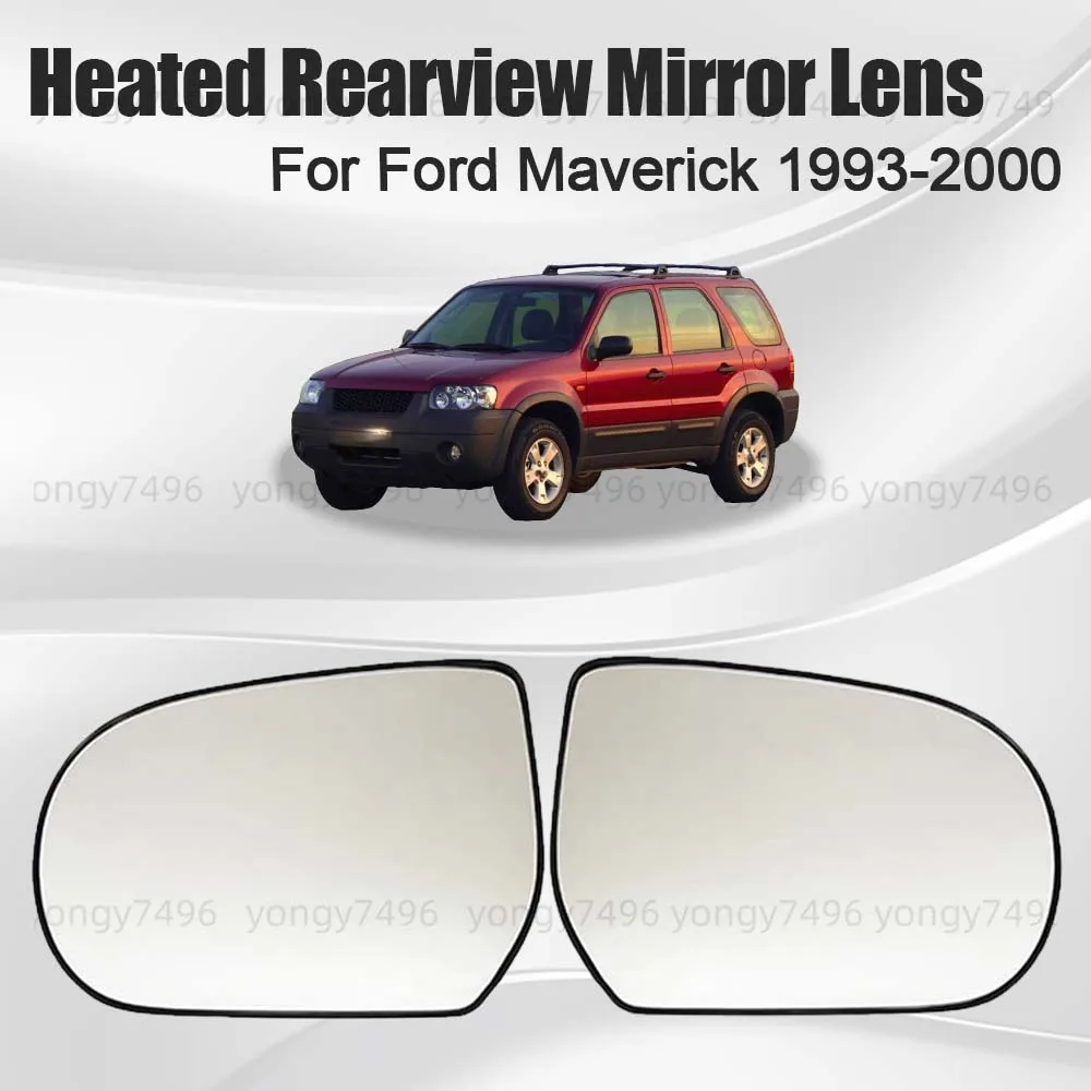 

Replace Heated Rearview Mirror Lens For Ford Maverick 1993 1994 1995 1996 1997 1998 1999 2000 Car Wide Angle Mirrored Glass