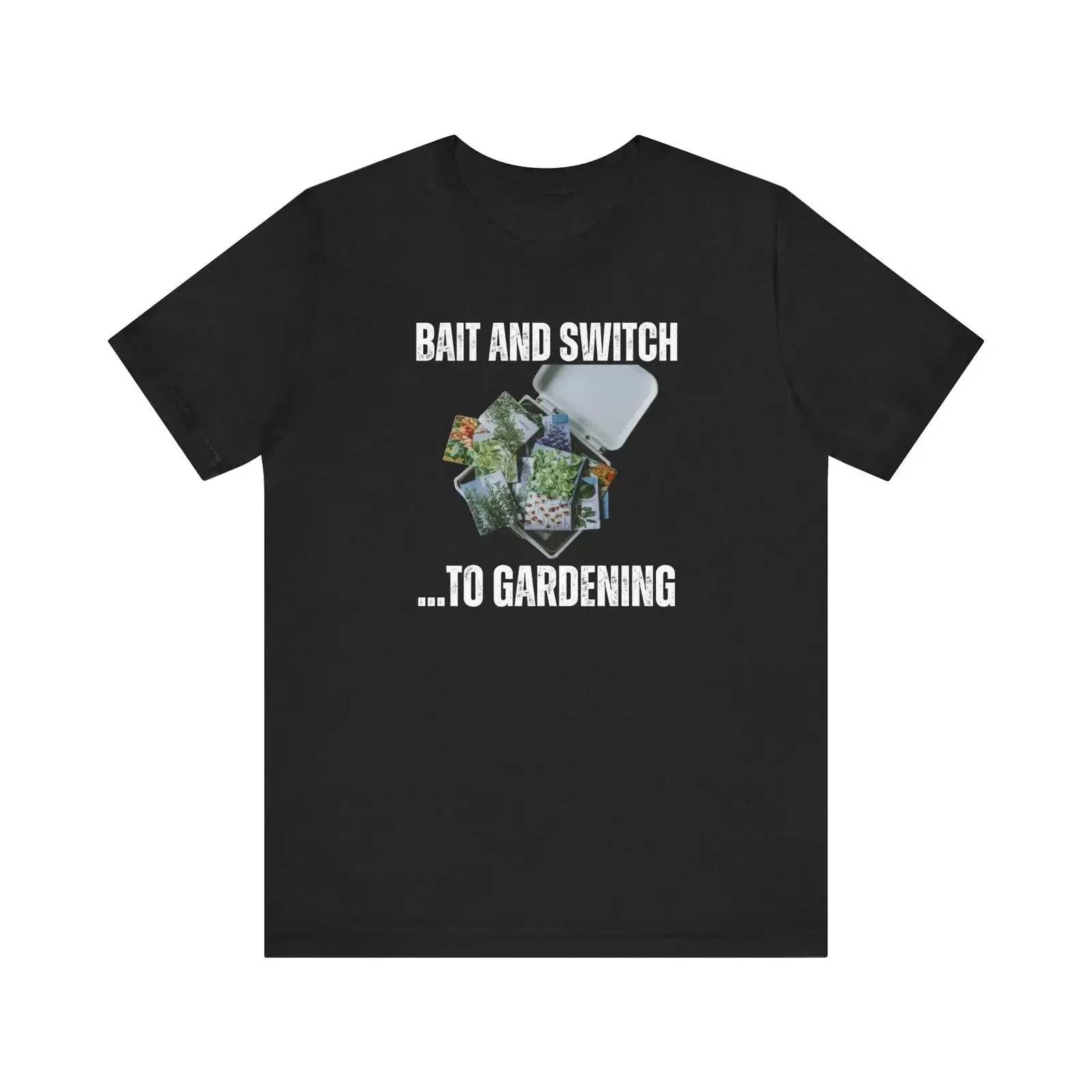 Bait and Switch to Gardening Funny Gardener T Shirt Fisherman  vintage Washed Stylish designer clothes Casual Soft Stretched