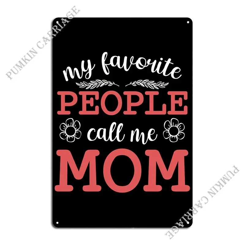 Favorite People Call Me Mo Metal Plaque Vintage Wall Mural Character Kitchen Create Tin Sign Poster