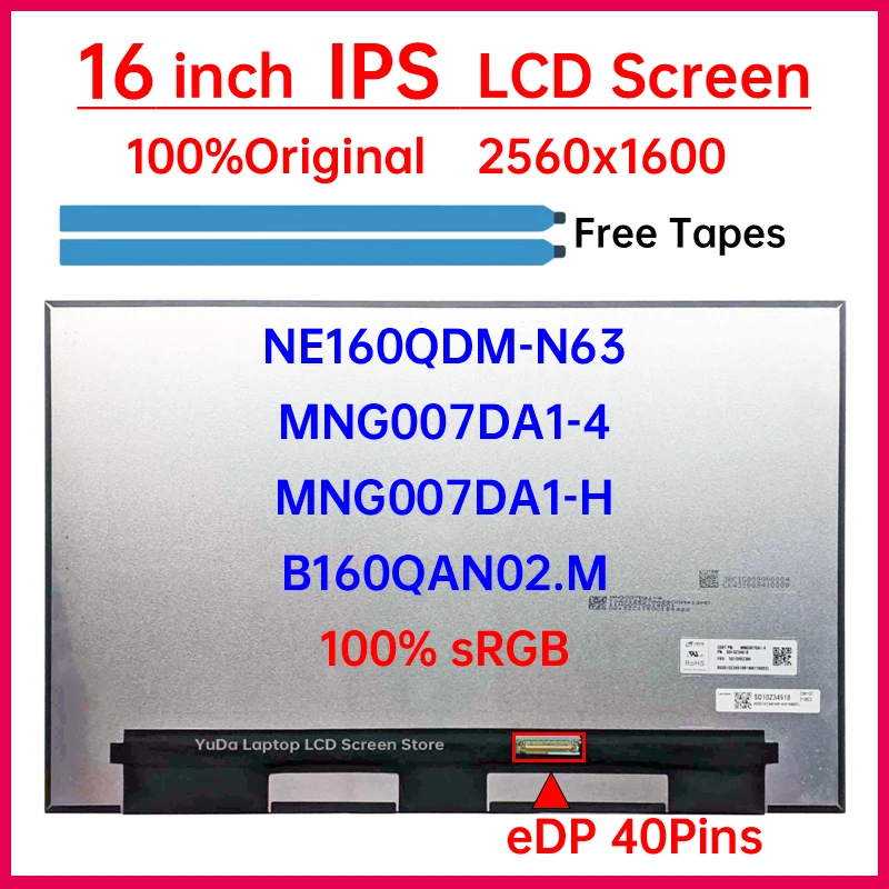 16 Inch Laptop LCD Screen NE160QDM-N63 MNG007DA1-H MNG007DA1-4 B160QAN02.M Display Matrix Panel 2560x1600 eDP 40 Pins Non-Touch