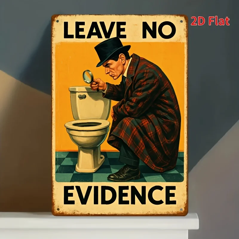 1pc Funny Bathroom Decor Sign - Leave No Evidence Vintage Metal Plaque with Magnifying Glasses, 8x12 Inch Toilet Decoration for