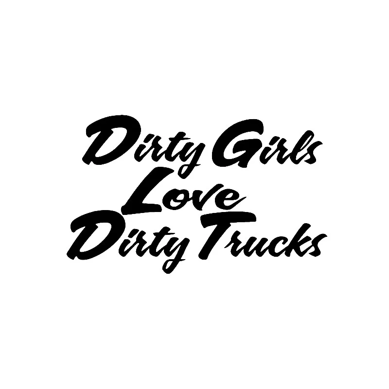 Car Stickers Dirty Girl Loves Dirty Trucks PVC Car Decoration Accessories Decals Creative Waterproof Black/white,14cm*9cm