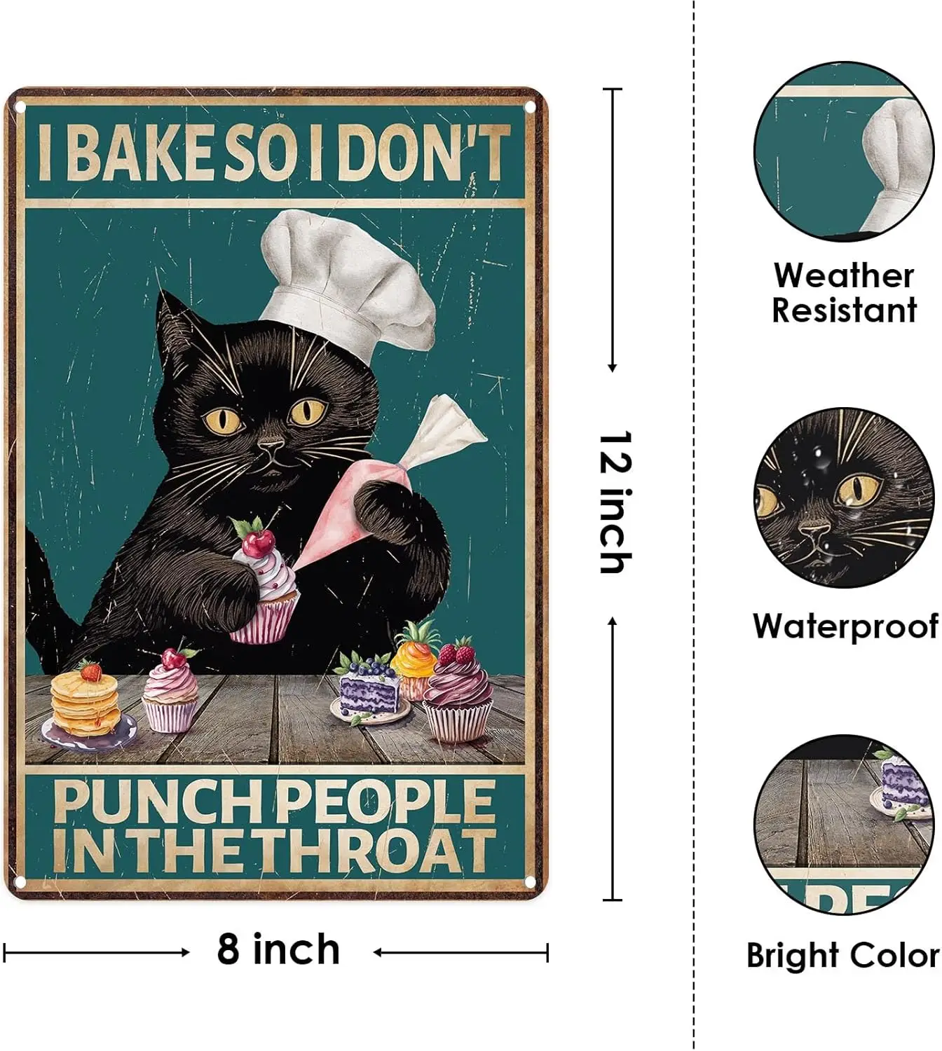 Metal Sign 8X12 Inch, I Bake So I Don;t Punch People in the Throat Funny Cat Tin Sign Wall Art Decor For Kitchen, Dining Room, H