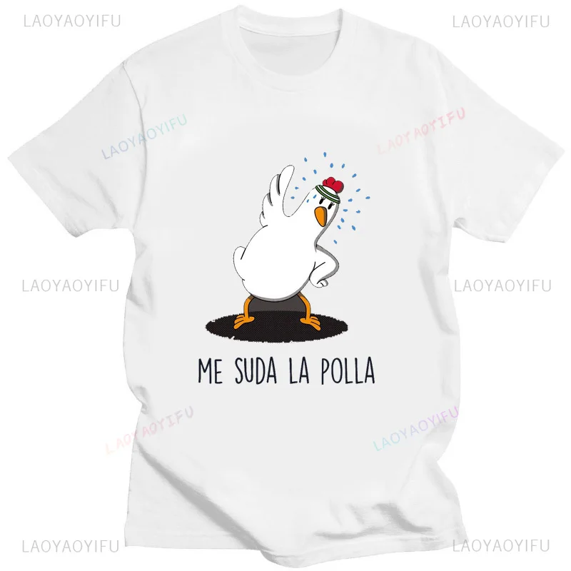 ME SUDA LA POLLA Cute Chicken Cartoon Print Tshirt Men Women Casual Cotton Unisex Sports Top T Shirt Streetwear Creativity Shirt