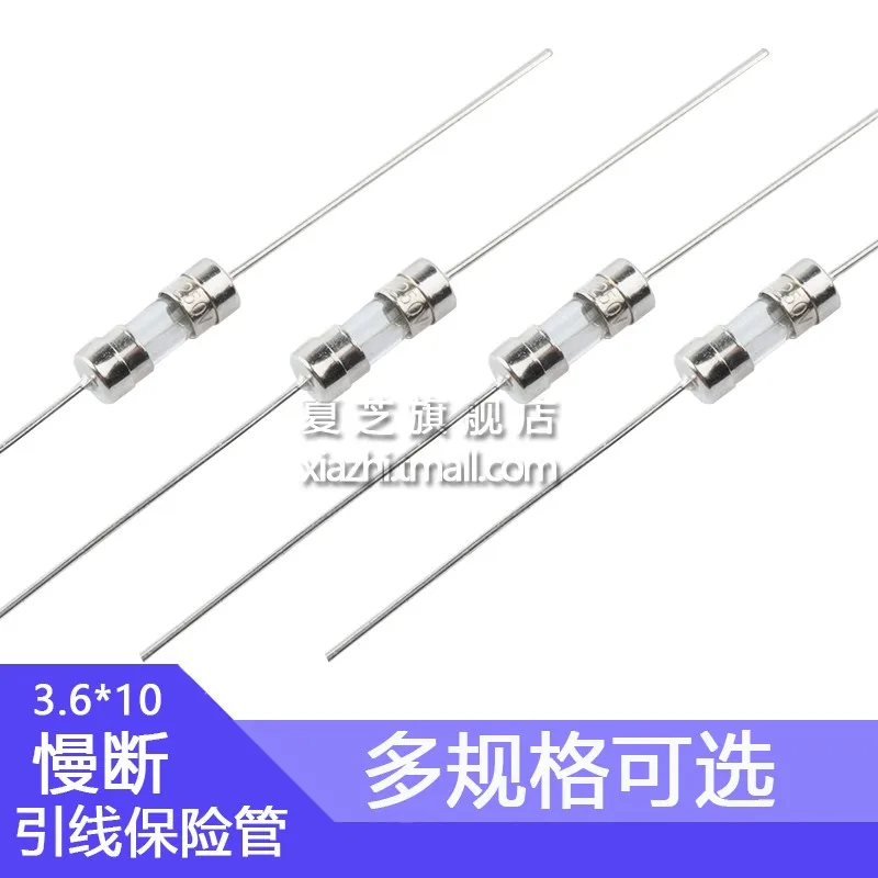 10pcs 3.6*10 Glass Fuse Slow Blow 250v 0.5a 1a 1.5a 1.6a 2a 2.5a 3a 3.15a 4a 5a 6.3a 10a 15a With Legs T Type