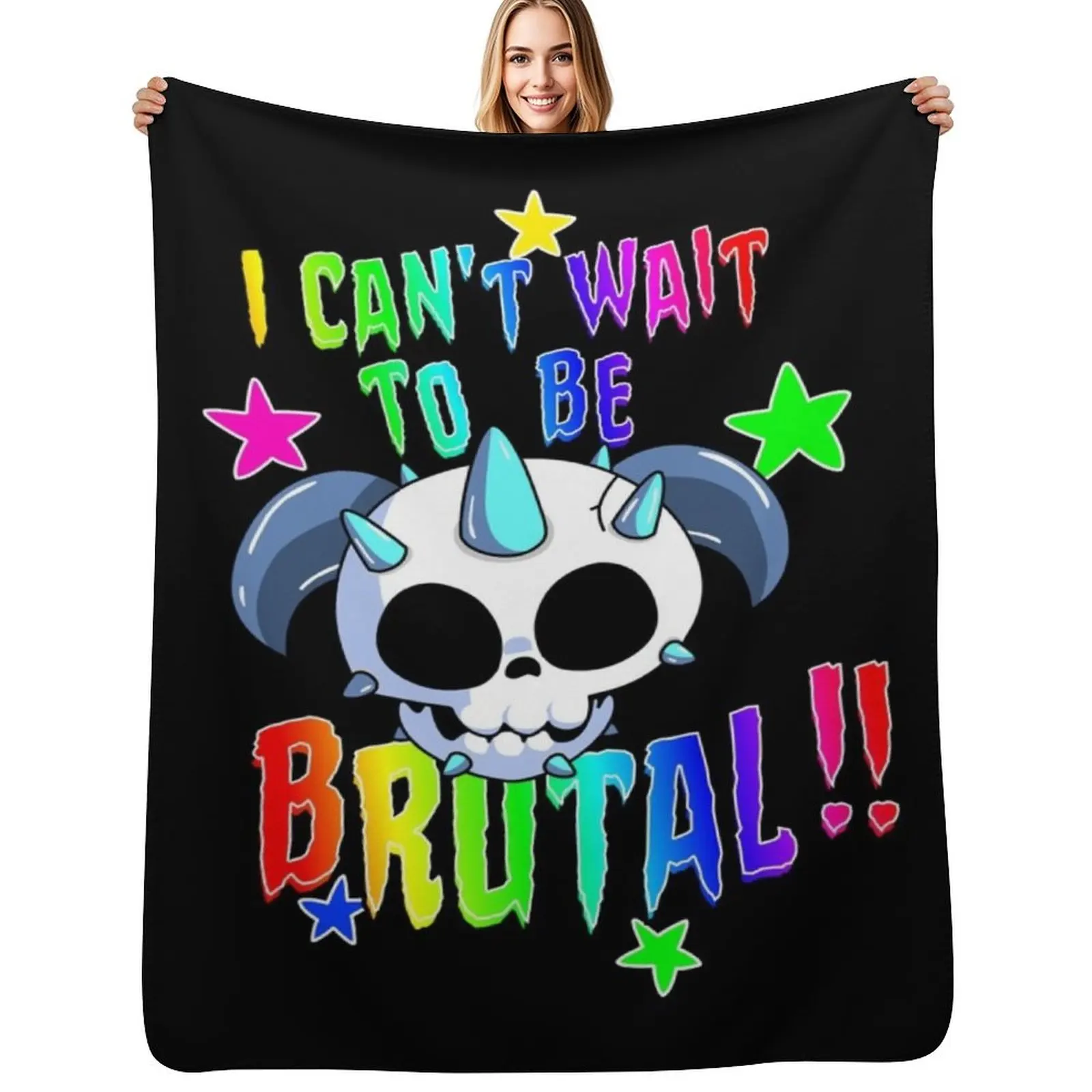 

I can_t Wait to be Brutal !! Throw Blanket Sofas Luxury St Soft For Baby Blankets