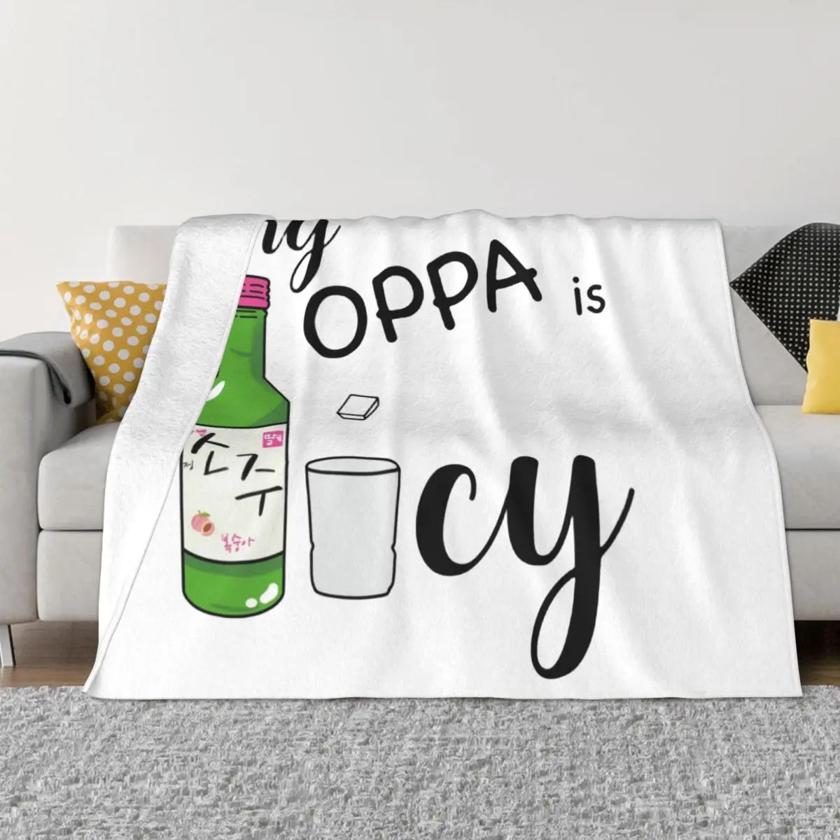 

My Oppa Is So Juicy Soju Blanket Soft Warm Flannel Throw Blanket Plush for Bed Living room Picnic Travel Home Couch