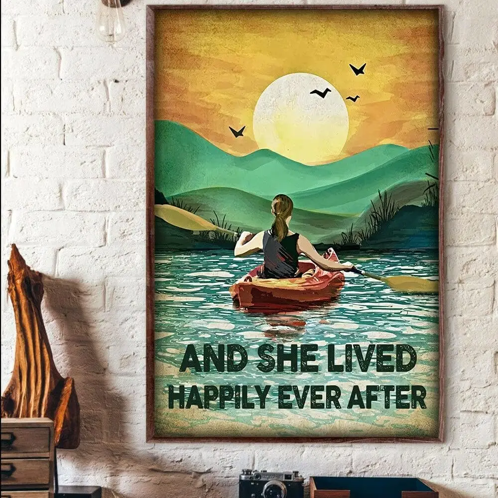 Vintage Metal Tin Sign And She Lived Happily Ever After Kayak Girl Paddle Kayaking Outdoor Canoe Poster Tin Sign Poster Vin sign