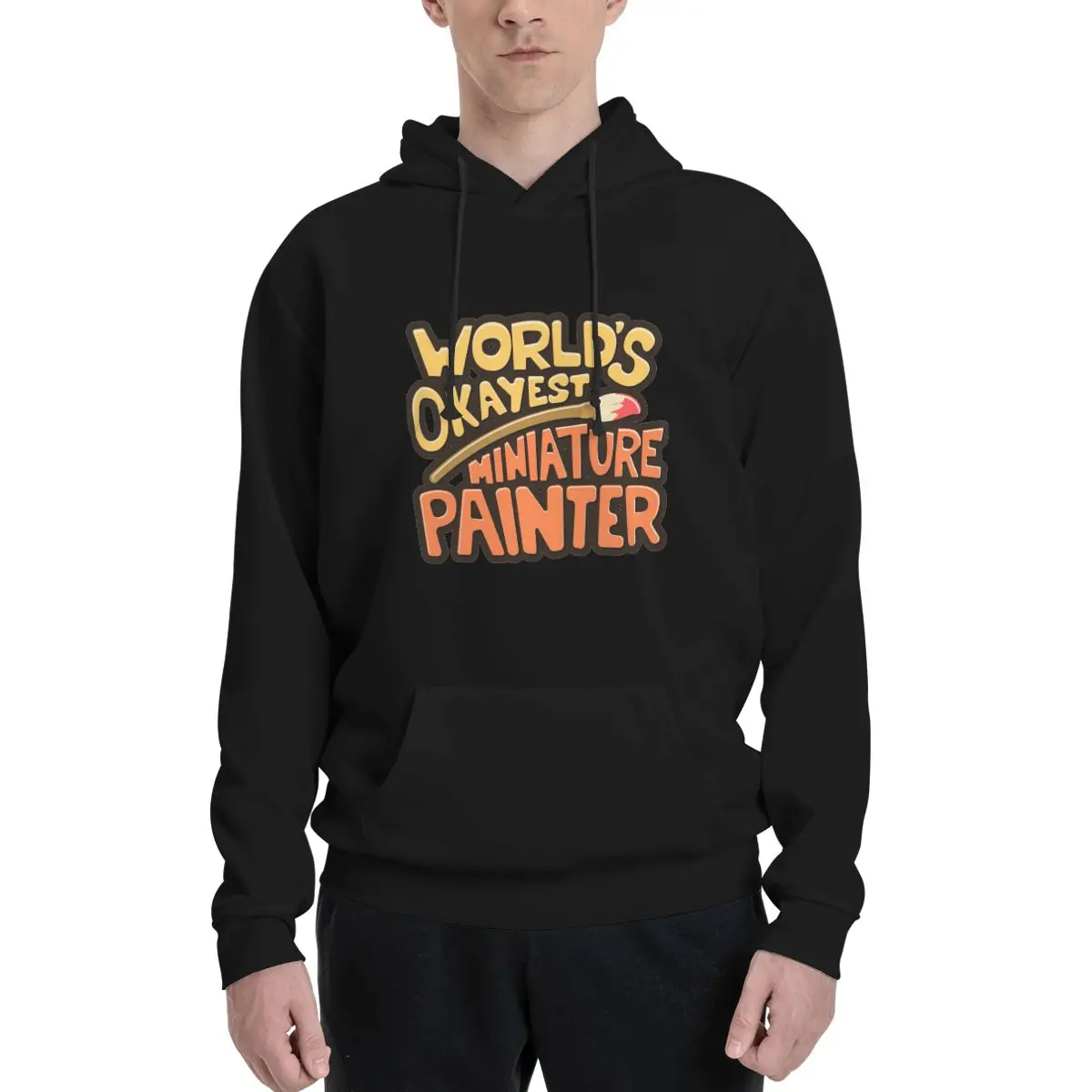 

Worlds Okayest Miniature Painter Polyester Hoodie Men's Sweatershirt Warm Dif Colors Sizes