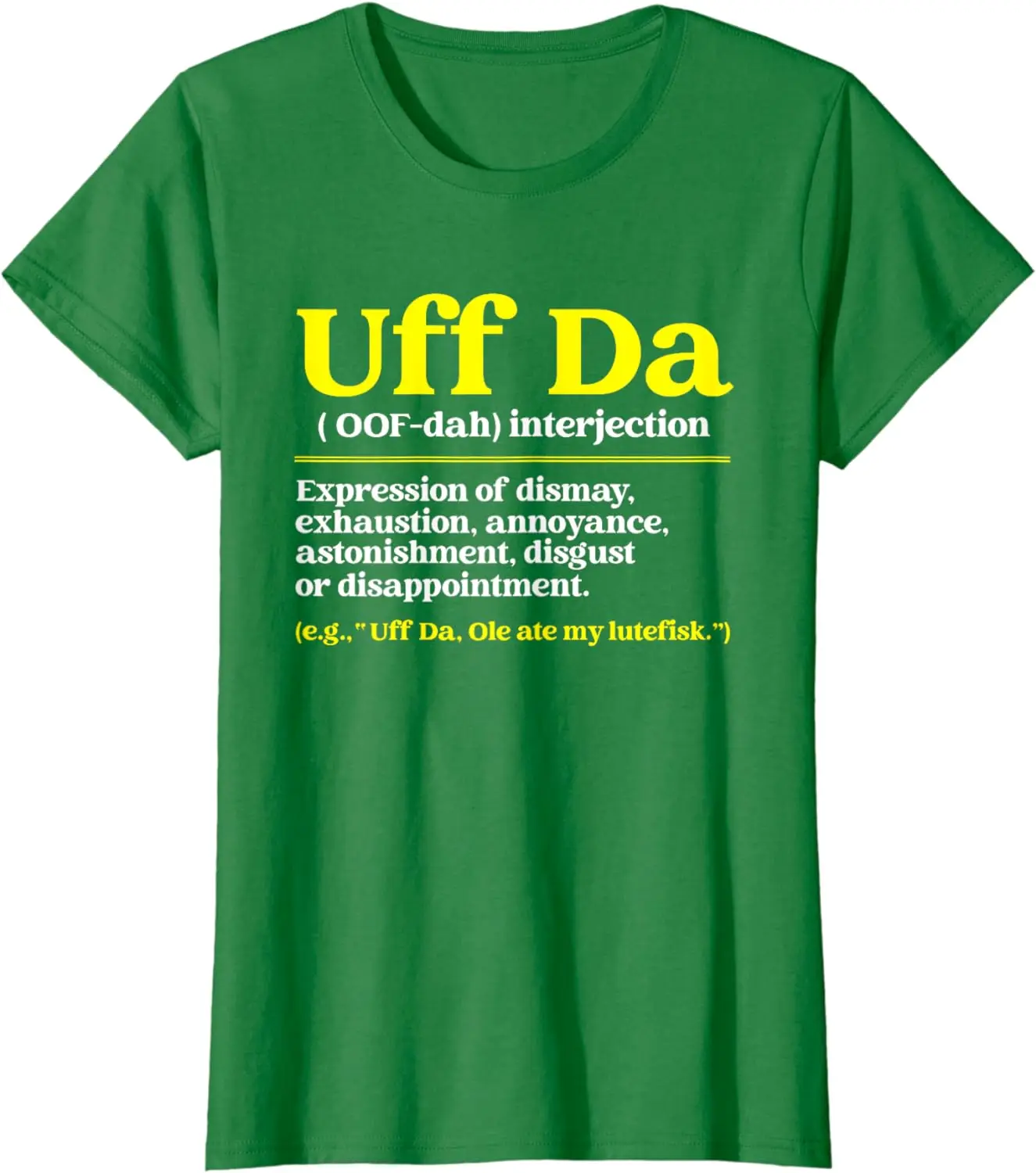 Uff Da Definition Funny Norwegian Quote Scandinavian Lover T-Shirt