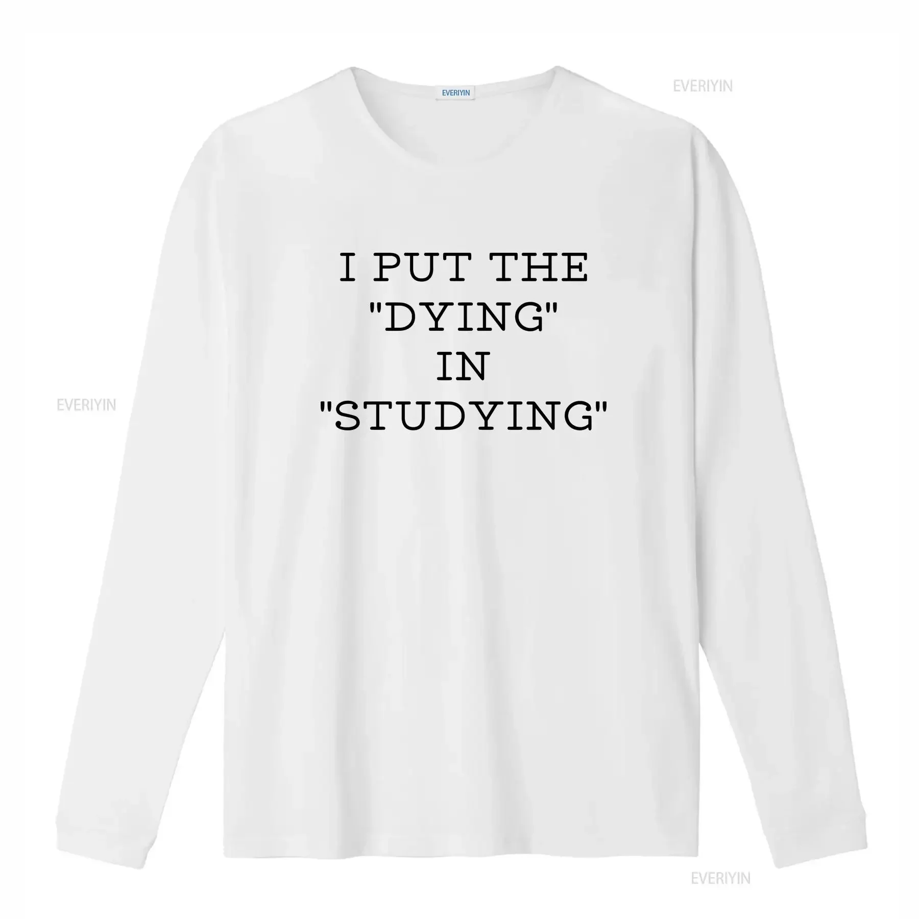 I Put the Dying in Studying shirt college student test day exam life bar gift graduation vintage Washed Top For Everyday Wear