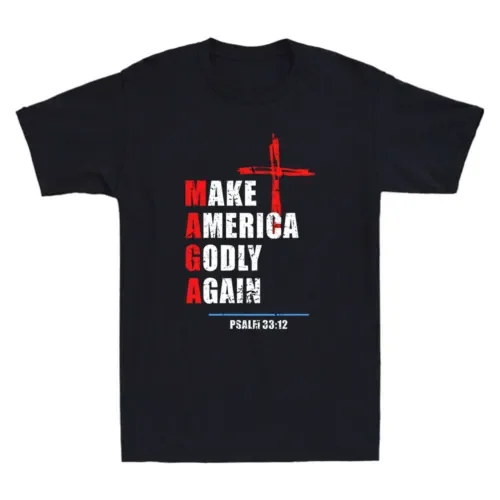 Make America Godly Again Psalm 33:12 Funny Christian Faith Quote Men's T-Shirt Anime Graphic T-shirts for Men Clothing Women Tee