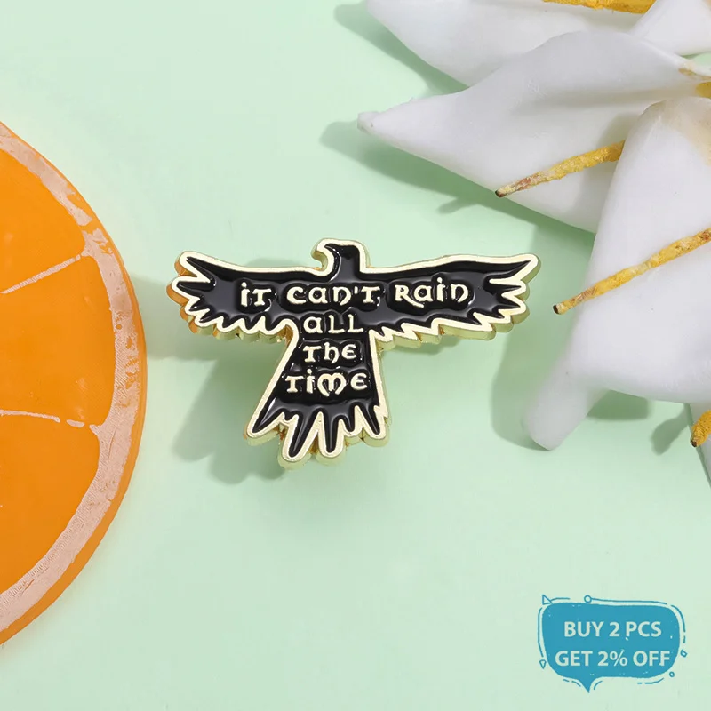 It Can't Rain All The Time Enamel Pin Gothic Cult Classic Movie Inspiration Crow Brooch Lapel Badge Halloween Jewelry Gift