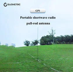 Antenna radio portatile GP1 Antenna ricevitore a onde corte per la comunicazione 7 MHz ~ 54 MHz Antenna a onde corte a banda larga Trolley Antene