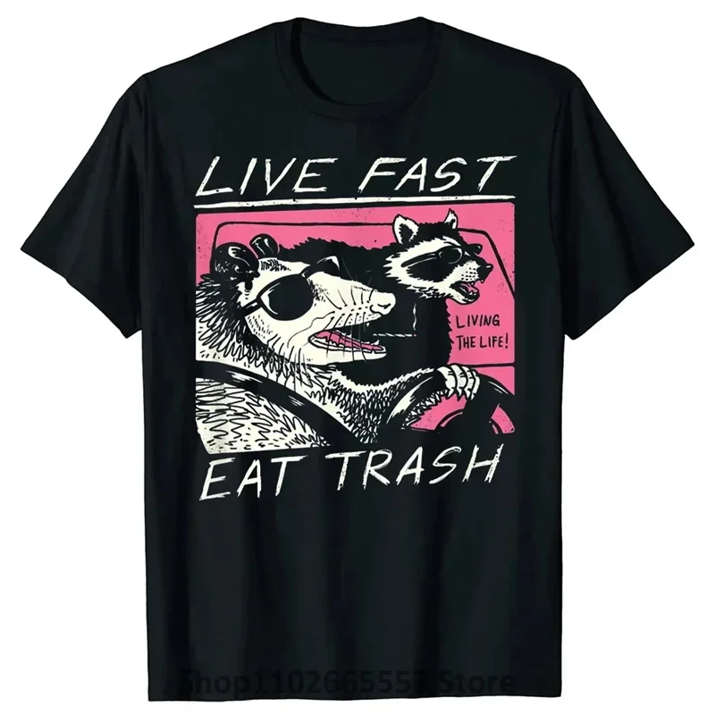 

Live Fast Eat Trash Funny Cartoon Raccoon Printed TShirt Casual Fashion Top Tee Harajuku Woman Summer Tshirt Streetwear Clothing