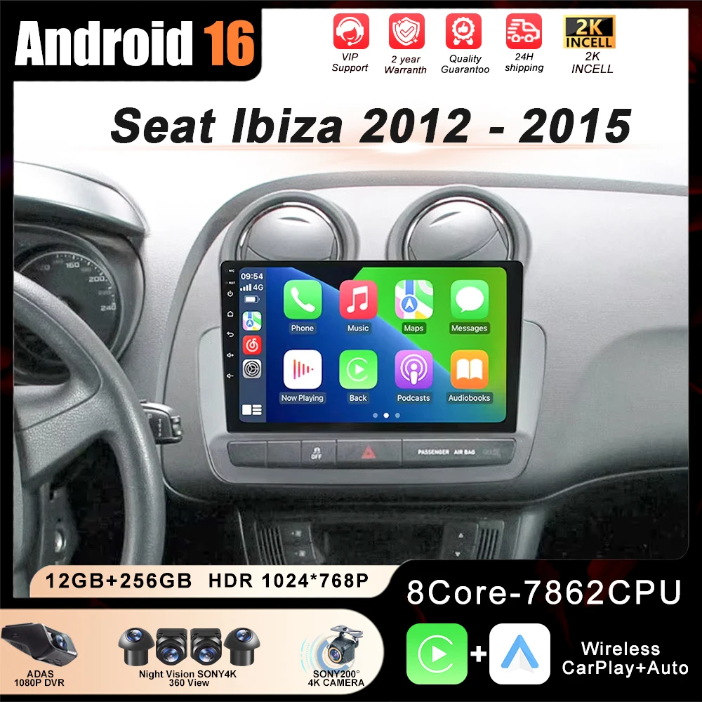 

Car Radio For Seat Ibiza 2012 - 2015 2K QLED Android 16 Multimedia Video Player GPS 4G WIFI CarPlay Auto Wireless Stereo No 2Din